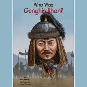 Who Was Genghis Khan? by  Nico Medina audiobook