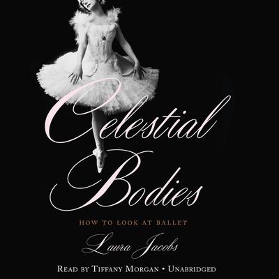 Celestial Bodies by Laura Jacobs audiobook