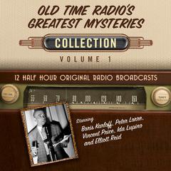 Old Time Radio's Greatest Mysteries, Collection 1 by Black Eye Entertainment audiobook