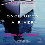 Once Upon a River by  Bonnie Jo Campbell audiobook