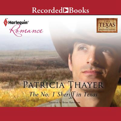 The No. 1 Sheriff in Texas by Patricia Thayer audiobook