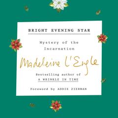 Bright Evening Star by Madeleine L’Engle audiobook