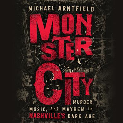 Monster City by Michael Arntfield audiobook