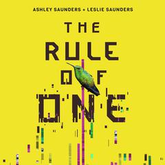 The Rule of One by Ashley Saunders audiobook