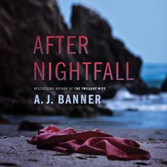 After Nightfall by A. J. Banner audiobook