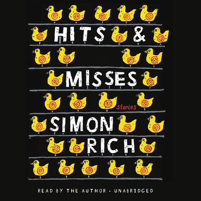 Hits and Misses by Simon Rich audiobook