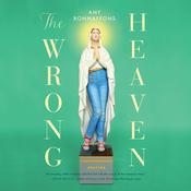 The Wrong Heaven by  Amy Bonnafons audiobook