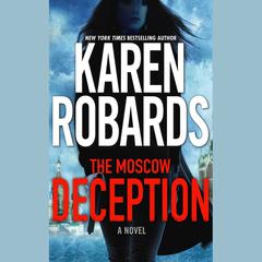 The Moscow Deception by Karen Robards audiobook