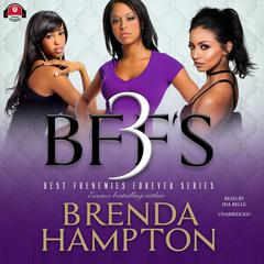 BFF’S 3 by Brenda Hampton audiobook