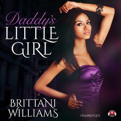 Daddy’s Little Girl by Brittani Williams audiobook