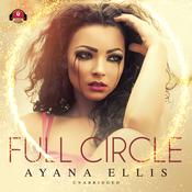 Full Circle by  Ayana Ellis audiobook