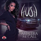 Hush by  Amaleka McCall audiobook