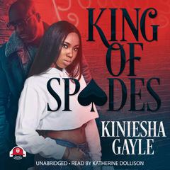 King of Spades by Kiniesha Gayle audiobook