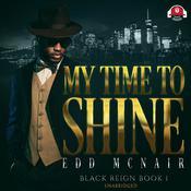 My Time to Shine by  Edd McNair audiobook