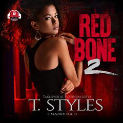 Redbone 2 by T. Styles audiobook