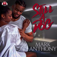 Still a Dog by Mark Anthony audiobook