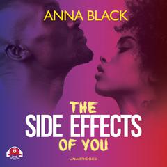 The Side Effects of You by Anna Black audiobook