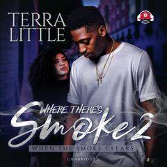 Where There’s Smoke 2 by Terra Little audiobook