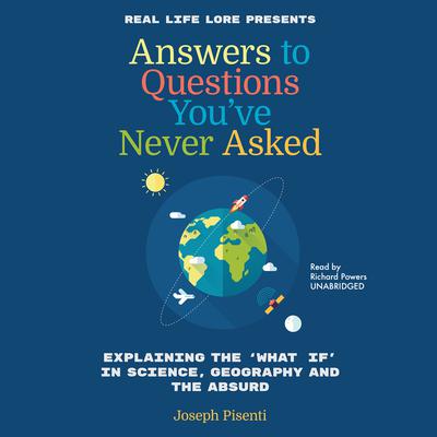 Answers to Questions You’ve Never Asked by Joesph Pisente audiobook