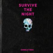 Survive the Night by  Danielle Vega audiobook