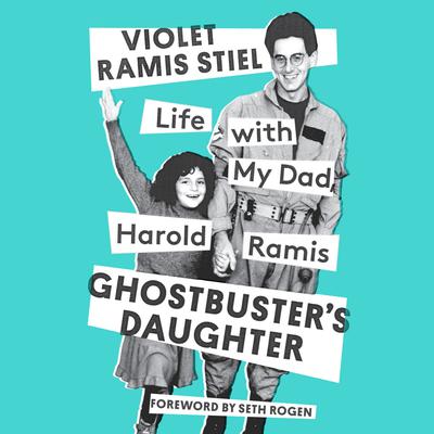 Ghostbuster's Daughter by Violet Ramis Stiel audiobook