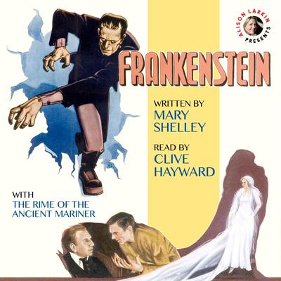 Frankenstein with The Rime of the Ancient Mariner by Mary Shelley audiobook