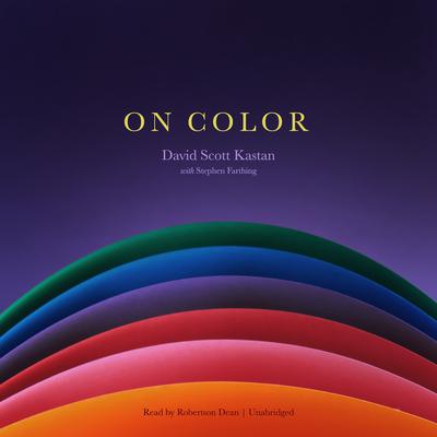 On Color by David Scott Kastan audiobook