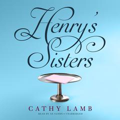 Henry’s Sisters by Cathy Lamb audiobook
