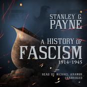 A History of Fascism, 1914–1945 by  Stanley G.  Payne audiobook