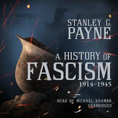 A History of Fascism, 1914–1945 by Stanley G.  Payne audiobook
