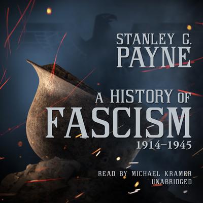 A History of Fascism, 1914–1945 by Stanley G.  Payne audiobook