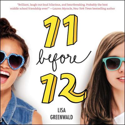 Friendship List #1: 11 Before 12 by Lisa Greenwald audiobook