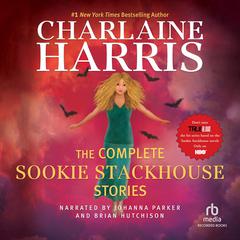 The Complete Sookie Stackhouse Stories by Charlaine Harris audiobook