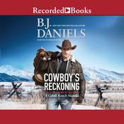 Cowboy's Reckoning by  B. J. Daniels audiobook