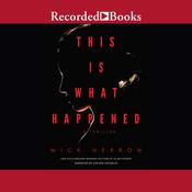 This Is What Happened by  Mick Herron audiobook