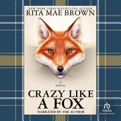 Crazy Like a Fox by Rita Mae Brown audiobook