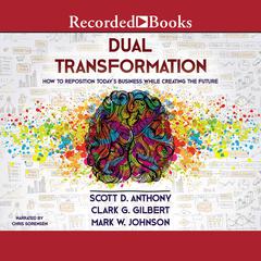 Dual Transformation by Scott D. Anthony audiobook
