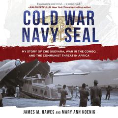 Cold War Navy SEAL by James M. Hawes audiobook
