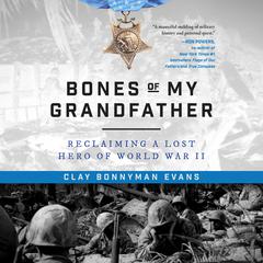Bones of My Grandfather by Clay Bonnyman Evans audiobook