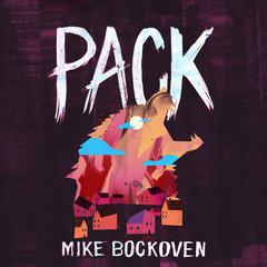 Pack by Mike Bockoven audiobook