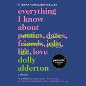 Everything I Know About Love by  Dolly Alderton audiobook