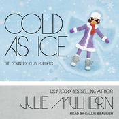 Cold as Ice by  Julie Mulhern audiobook