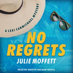 No Regrets by Julie Moffett audiobook