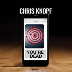 You’re Dead by Chris Knopf audiobook