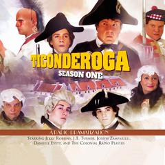 Ticonderoga - Season One by Jerry Robbins audiobook