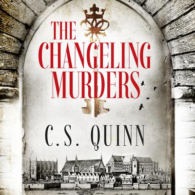 The Changeling Murders by C. S. Quinn audiobook