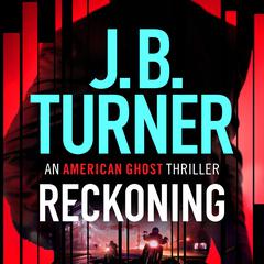 Reckoning by J. B. Turner audiobook