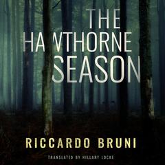 The Hawthorne Season by Riccardo Bruni audiobook