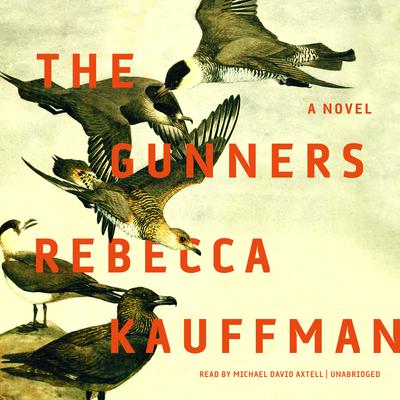 The Gunners by Rebecca Kauffman audiobook