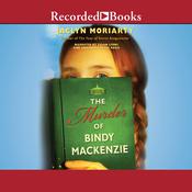 The Murder of Bindy Mackenzie by  Jaclyn Moriarty audiobook